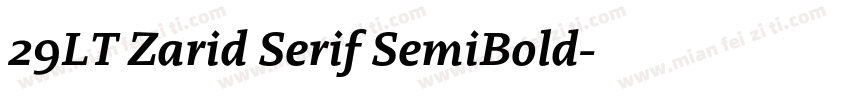 29LT Zarid Serif SemiBold字体转换